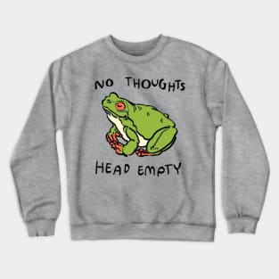 cute peaceful smiling tree frog with no thoughts head empty meme text Crewneck Sweatshirt